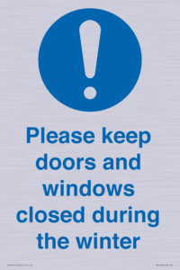 Please keep doors and windows closed during the winter